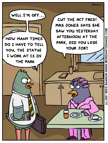 That nosy Mrs. Jones can't keep her beak out of anything!